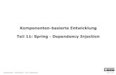 Komponenten-basierte Entwicklung Teil 11: Spring ...wi.f4.htw-berlin.de/users/messer/LV/AI-KBE-WS14/Folien/KBE-11/11-… · Komponenten – WS 2014/15 – Teil 11/Spring-DI 12.11.14
