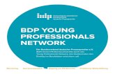 BDP YOUNG PROFESSIONALS NETWORK - bdkom.de€¦ · BDP YOUNG PROFESSIONALS NETWORK Der Bundesverband deutscher Pressesprecher e. V. (BdP) fördert PR-Nachwuchskräfte durch das Young