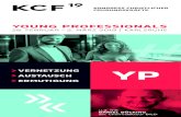 YOUNG PROFESSIONALS - KCF · YOUNG PROFESSIONALS ist ein spezifisches Angebot des KCF für christliche Nachwuchsführungskräfte und umfasst Themen und Aktivitäten, die angehende