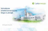 Izmaiņas elektroenerģijas tirgū Latvijā · Izmaiņas elektroenerģijas tirgū Latvijā 2016.gada 20.aprīlis. Baltijas valstu integrācija Eiropas energosistēmā 25.04.2016 2