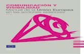 ComuniCaCión y visibilidad Manual de la Unión Europea en ... · 3.3.3 Actividades de comunicación y visibilidad apropiadas..... 13 4 ADAPTACIÓN DEL PLAN DE COMUNICACIÓN Y VISIBILIDAD