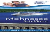 Möhnesee€¦ · Möhnesee“ mit Shuttleboot „MS Körbecke“; Schifffahrt zwei Stunden auf zwei Schiffen 16,00 €* 8,00 €* Kinder (bis einschließlich 4 Jahre) in Begleitung