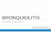 Sesio´n cli´nica bronquiolitis - Área Salud Badajoz€¦ · Oxigenoterapia Casos moderados/graves Ventilación No Invasiva: CPAPo BIPAP PRECOZ! Result • Ingresos U • Frenar