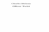 Charles Dickens - lernhelfer.de · Charles Dickens Oliver Twist. 2 Erstes Kapitel Handelt von dem Orte, wo Oliver Twist geboren ward, und von Umständen, die seine Geburt begleiteten