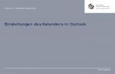 Einstellungen des Kalenders in Outlook€¦ · Menüband anpassen Symbolleiste für den Schnellzugriff Add-Ins Trust Center Aufgaben Junk-E-MaiI Postausgang RSS-Feeds Suchordner E-Mail