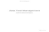 Zeta Test Management€¦ · Zeta Test Management via the "ztm://" URI scheme. 2014-07-16: [Win] Minor fixes and adjustments. 2014-07-10: [Win] Zeta Test Management now supports the