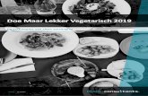 Doe Maar Lekker Vegetarisch 2019 - Blonk Consultants€¦ · Unox vegetarische paté (56 gram) Unox paté (56 gram) Unox vegetarische tomatensoep (570 ml) Unox tomatensoep (570 ml)