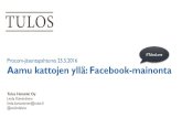 Aamu kattojen yllä: Facebook-mainontaprocom.fi/wp-content/uploads/2016/05/tulos_procom_facebook-koul… · Procom-jäsentapahtuma 25.5.2016 Aamu kattojen yllä: Facebook-mainonta