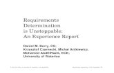 is Unstoppable: Determination Requirementsse463/Slides/RDisUnstoppable.pdf · Requirements Engineering RD is Unstoppable Pg. 40 and fixing the code to match the newly discovered requirements