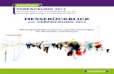 VERPACKUNG 2012 - Easyfairs · 2019-01-15 · VERPACKUNG 2012 Die Fachmesse und Geschäftsplattform für Verpackungslösungen in Norddeutschland IV. Besuchermarketing Kampagne 2012