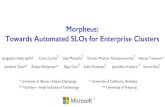Morpheus: Towards Automated SLOs for Enterprise Clusters · 2019-12-18 · Morpheus: Towards Automated SLOs for Enterprise Clusters Sangeetha Abdu Jyothi* Carlo Curino Ishai Menache