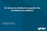 Em busca de eficiência na gestão dos investimentos públicos · e controle papeis diferenciados en ministerios-gores-municipios normas e leis investimento pÚblico eficiente eficiÊncia