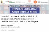 I social network nelle attività di solidarietà. Partecipazione e … · 2019-10-10 · Ambiti in cui le piattaforme di social network possono essere impiegate per fare comunità