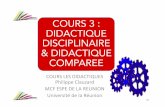 COURS 3 : DIDACTIQUE DISCIPLINAIRE & DIDACTIQUE COMPAREEformations.philippeclauzard.com/courslesdidactiques2018-3.pdf · de notes de mots clefs, de thèmes abordés, de concepts évoqués.