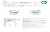 HP LaserJet Pro MFP M130-serien · Skann til e-post og nett verksmapper (M130f w) Rask FSUT fra hvilemodus (Auto-av) 6,9 cm berøringsskjerm (M130f w) HP ePrint, Apple AirPrint, WiFi