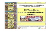 Effective communication skills - AgriSeta ... Assessment Guide Primary Agriculture Effective communication skills NQF Level: 2 US No: 8967 The availability of this product is due to