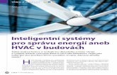 Inteligentní systémy pro správu energií aneb HVAC v budováchperys.cz/wp-content/uploads/2012/08/IB0313-HVAC.pdf · 2013-11-06 · na další systémy domu, a jen svou nízkou