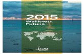 ÉDITION 2016 INSTITUT D’ÉMISSION D’OUTRE-MER 2015 · 2016-06-03 · Les chiffres clés de Wallis-et-Futuna 2005 2015 France 2015 Population Population totale (en milliers) 14,92