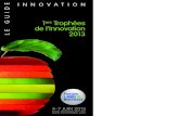 1ers Trophées de l’Innovation - Forum LABO & Biotech · 2014-09-16 · Certaines méthodes d’analyse ou de contrôle doivent intégrer les contraintes d’encombrement des laboratoires,