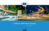 Il bilancio dell’Unione europea in sintesi...prodotti alimentari più sani e più sicuri, strade, ferrovie e aeroporti nuovi e migliori, un ambiente più pulito, maggiore sicurezza