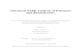 Advanced NMR Analysis of Polymers and Biomolecules · Advanced NMR Analysis of Polymers and Biomolecules ... copolymer by 1H and 13C solid-state NMR ... proteins and nucleic acids