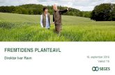 Fremtidens planteavl - LandbrugsAvisen · Big agricultural companies say the next revolution on the farm will come from feeding data gathered by tractors and other machinery into
