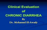 Clinical Evaluation of CHRONIC DIARRHEA - الرئيسيةophc.mans.edu.eg/files/pdf/gastro/chronic_diarrhea.pdf · 2016-04-05 · Clinical Evaluation of CHRONIC DIARRHEA By Dr. Mohamed