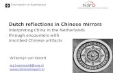 Dutch reflections in Chinese mirrors...1) Explanation of the characters (transcription seal script to contemporary) made by ‘learned Chinese’ from the mainland. 2) Phonetic transcription