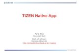 TIZEN Native App - Dankookembedded.dankook.ac.kr/~baeksj/course/2016_WebOS/Chapter... · 2016-04-18 · Tizen EFL Tizen EFL ü Ecore § 사용자 편의를 위해 제공되는 시스템