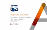 #Opinionendirect - ELABE€¦ · et le pouvoir dachat Sondage ELABE pour BFMTV 21 novembre 2018. Fiche technique 2 Interrogation Constitution de l’éhantillon Mode de recueil et
