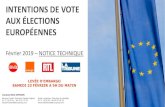 INTENTIONS DE VOTE AUX ÉLECTIONS EUROPÉENNES · intentions de vote La notice de cette enquête est consultable à la commission des sondages qui la rend publique sur son service