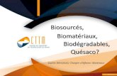 Biosourcés, Biomatériaux, Biodégradables, Quésaco? · 2017-05-16 · 160 m3 de béton de chanvre projeté sur ossature bois Finition extérieure : ... Passer à la conception