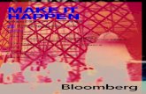 MAKE IT HAPPEN...MAKE IT HAPPEN DATE: Wednesday, June 18th TIME: 5PM to 7PM LOCATION: Bloomberg Tokyo Ofﬁ ce AGENDA: 5:00PM Opening Remarks BRIAN FOWLER, Managing Editor of Japan