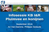 Infosessie KB I&R Pluimvee en konijnen - DGZ IR pluimvee en...6 ‣Tot op heden was er geen KB I&R pluimvee Wel: eenvoudige registratieplicht (KB Aviaire Influenza) Elk commercieel