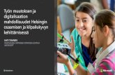 Työn muutoksen ja digitalisaation mahdollisuudet Helsingin ... · Työn muutoksen ja digitalisaation mahdollisuudet Helsingin ... Digitalisaatio (DIGI) - Systeeminen muutos - Toimintakulttuuri,