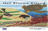 Het Blauwe Eiland - European Commissionec.europa.eu/environment/pubs/children/pdf/blue_island/nl.pdf · gesignaleerd ! Die boeven vernielen de natuur en stelen de rijkdommen van de