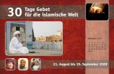 30 Tage Gebet für die islamische Welt 2009 · 2016-06-08 · Kaida-Kämpfern als Rückzugsraum. Einheimische und Ausländer, die dort arbeiten, sind häufig Zielscheibe von Angriffen.