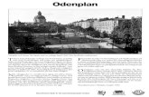 Odenplan - stockholmskallan.stockholm.se · Odenplan Odenplan och Gustav Vasa kyrka med sin mäktiga kupol 1930. Foto Stockholms stadsmuseum. T rakten kring Odenplan var länge rena