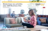 Modernisez vos activités avec SAP Business One · que soit le mode de déploiement choisi (sur site ou dans le cloud), vous pouvez accéder à SAP Business One 24x7, en tous lieux