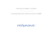 Getting Started with Pervasive PSQLGetting Started with Pervasive PSQL 免責事項 Pervasive Software Inc. は、本ソフトウェアおよびドキュメントの使用を、利用