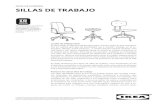 GUÍA DE COMPRA SILLAS DE TRABAJO - IKEA · 2019-09-04 · Las ruedas de las sillas de trabajo deben permanecer en el sitio cuando te levantas y no rodar de forma in - dependiente.