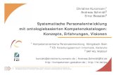 Systematische Personalentwicklung mit ontologiebasierten ...christine-kunzmann.de/pdf/schmidt_kunzmann... · mit ontologiebasierten Kompetenzkatalogen: Konzepte, Erfahrungen, Visionen