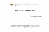 ETIKA PROFESI - prodi1.stpn.ac.idprodi1.stpn.ac.id/wp-content/uploads/2016/12/modul... · ETIKA PROFESI ABDUL HARIS FARID RAKHMAT RIYADI KEMENTRIAN AGRARIA DAN TATA RUANG / BADAN