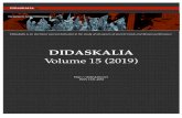 DIDASKALIA · 2020-02-21 · DIDASKALIA VOLUME 15 (2019) TABLE OF CONTENTS ii Note Didaskalia is an online journal. This print representation of Volume 15 is an inadequate approximation