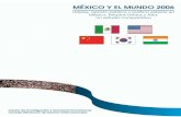 Mexico y el Mundo Reporte Comparativo 2006 · con diversas instituciones de esos países. La participación de Robert Y. Shapiro fue esencial para el diseño de la encuesta, el análisis