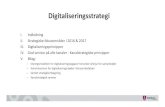 Syddjurs Kommune | - Digitaliseringsstrategi...1. Forretningen bestemmer behovet for IT-understøttelse og fastsætter kravene Beskrivelse BAGGRUND Ved anskaffelse af IT-løsninger