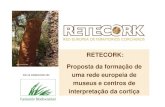 RETECORK: Proposta da formação de uma rede europeia de ... · • El reciclaje de los tapones de corcho permite otras aplicaciones industriales (construcción,...) • La industria