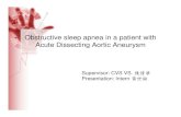 OSAS vs Dissecting aortic aneurysmdlweb01.tzuchi.com.tw/dl/edu/ebm/interncase/pdf/9608/心臟外科.pdf · Poor health status (one paraplegia and one advanced neoplasm) Residing more