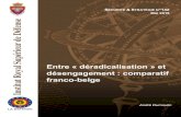Entre « déradicalisation » et désengagement : comparatif ... · Entre « déradicalisation » et désengagement : comparatif franco-belge Dr. André Dumoulin Chercheur au Centre