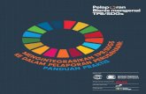 Pelap ran TPB/SDGs...proses tiga langkah untuk menanamkan TPB/SDGs dalam proses bisnis dan pelaporan yang sudah ada. Langkah pertama membahas proses penentuan prioritas dampak dan